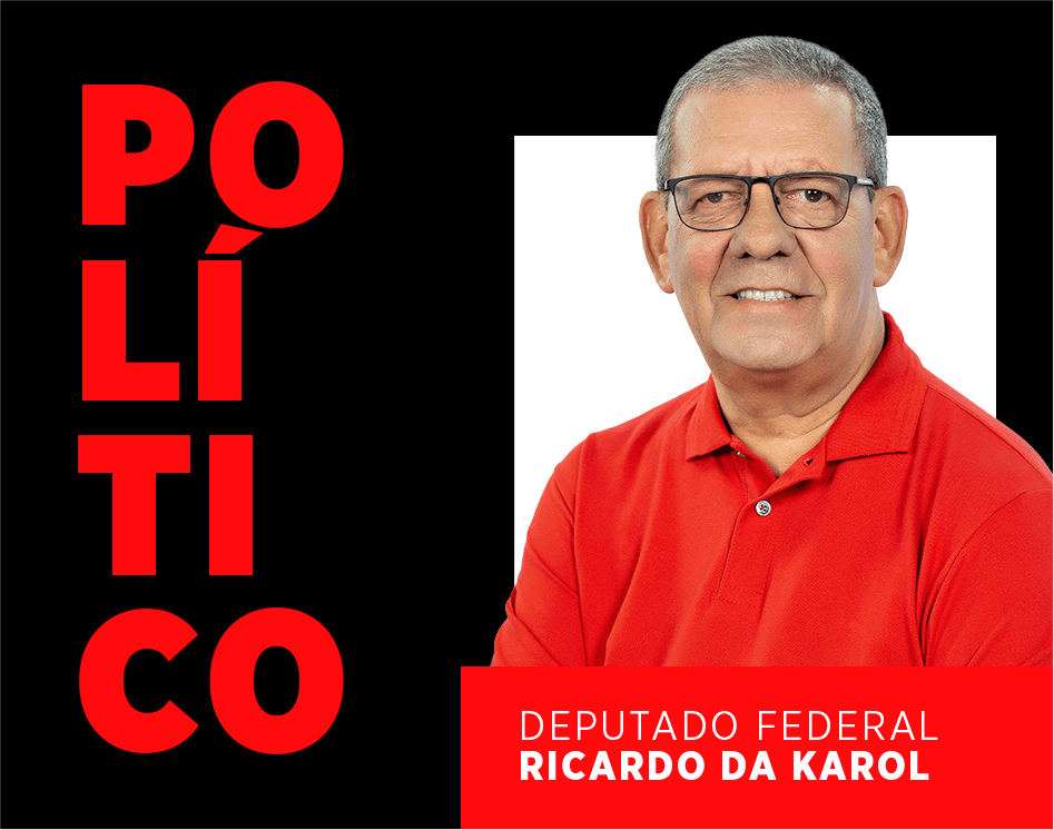 Dep. Federal Ricardo da Karol